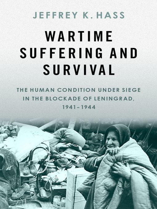 Title details for Wartime Suffering and Survival by Jeffrey K. Hass - Available